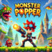Monster Popper